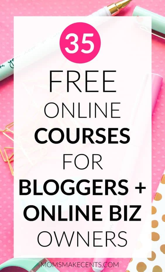 35 Free Online Course For Bloggers Online Biz Owners