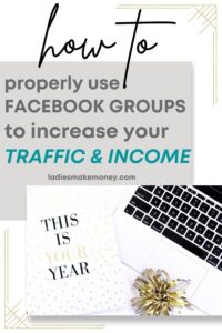 Learn how to use Groups to grow your blog income and traffic! How to use Facebook groups for bloggers to increase traffic