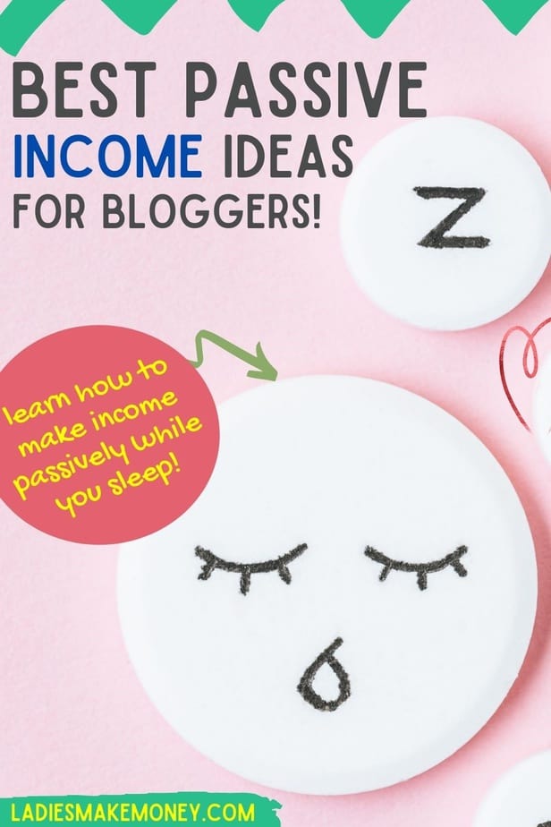 The ultimate list of passive income ideas - Ladies Make Money Online. The ultimate list of passive income ideas!