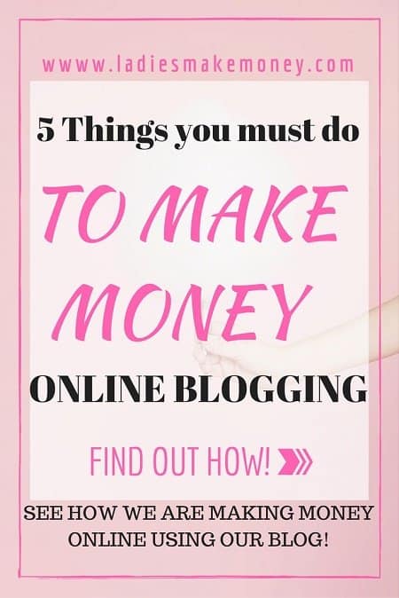 5 Things I Am Doing To Help Me Make Money Online Blogging