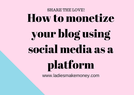 How to monetize your blog using social media as a platform