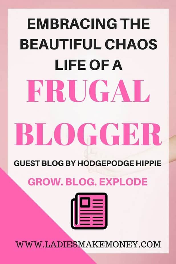 EMBRACING THE BEAUTIFUL CHAOS OF LIFE AS A FRUGAL BLOGGER