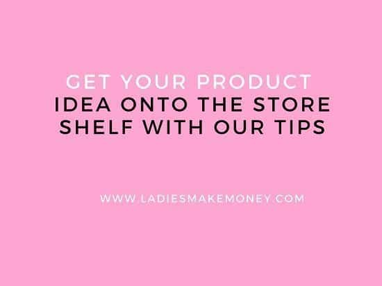 Get Your Product Idea Onto The Store Shelf