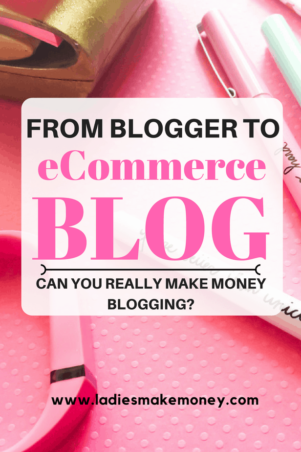 How to blog for money. From Blogger To Ecommerce Entrepreneur- Is It Possible