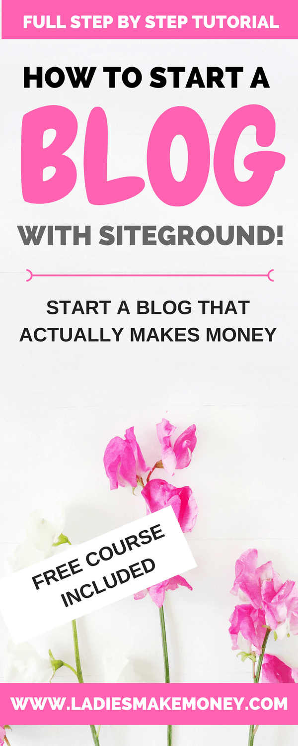 How to start a blog with Siteground that makes money