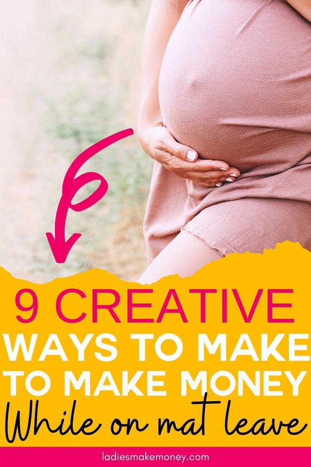 Looking for ways to make money while on maternity leave? We have a long list of things to do on maternity leave to make money! From starting a business, to starting a mom blog, Ladies Make Money Online has a full list of things to do to make money while on maternity leave #makemoney #ladiesmakemoney