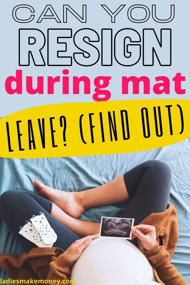 Can you quit your job while pregnant? Pregnant women can resign while on maternity leave. Here is how. Be sure to craft your resignation letter – we have included a sample resignation letter for quitting your job while pregnant or on maternity leave. Here a few things to do while on maternity leave and you have no job! Create a savings plan for maternity leave well in advance. 