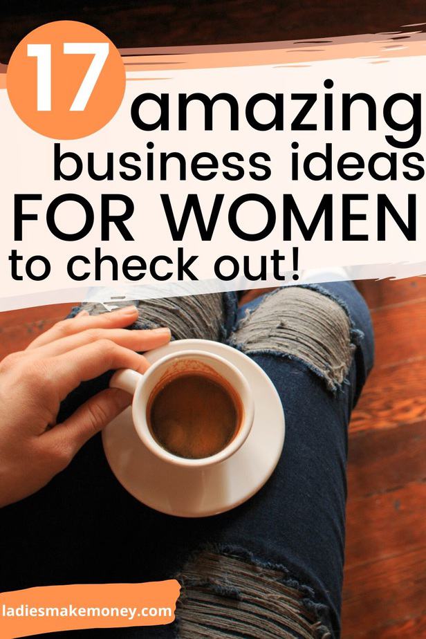 Small Business Ideas for Women to Make Money to help you create small business ideas and have your own home-based business Are you a woman searching for small business ideas to make money? Here's a list of the best business ideas for women that you can start this year! If you are home and need work to make extra money, click right here! They are so many ways to make money working from home. Stuck at home and looking for cash?Click #extramoney #businessideas #makemoneyfromhome #sidehustleideas