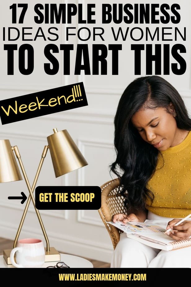 Are you looking to make extra cash fast? Looking into starting a business online today. Here are a few easy simple business ideas for women that you can start this weekend to make extra cash. Most of these business ideas for women can be started from home. #makemoneyonline #sidebusinessideas #businessideas