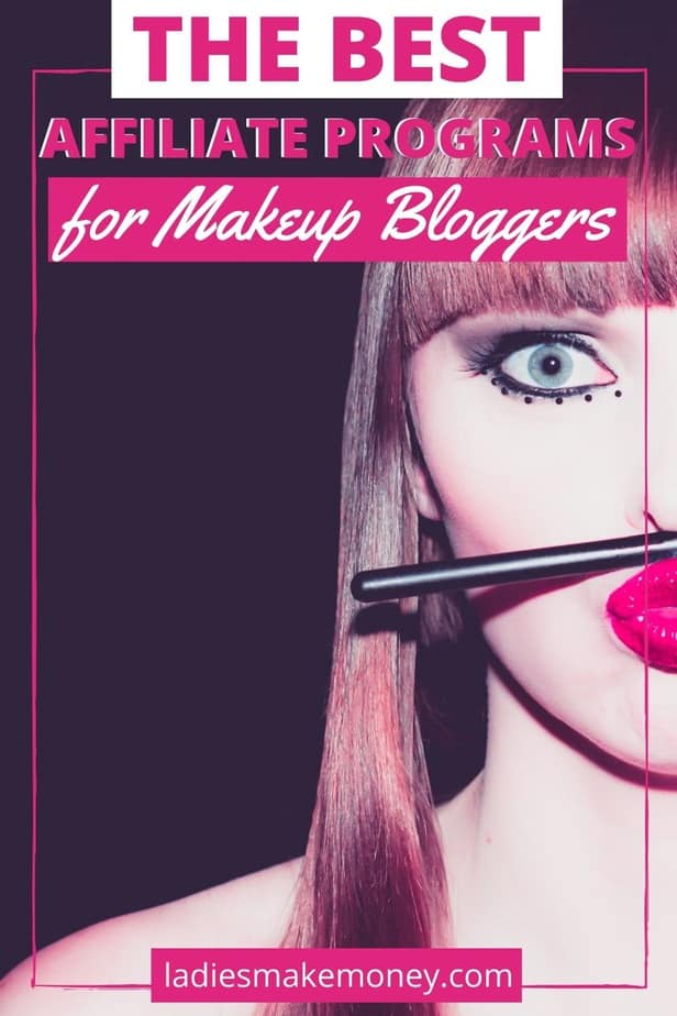 Here are the best makeup affiliate programs for beginners!Get paid to create content about your favorite makeup products. Check out the most lucrative makeup affiliate programs for beauty bloggers and influencers! #beautybloggers #affiliateprograms