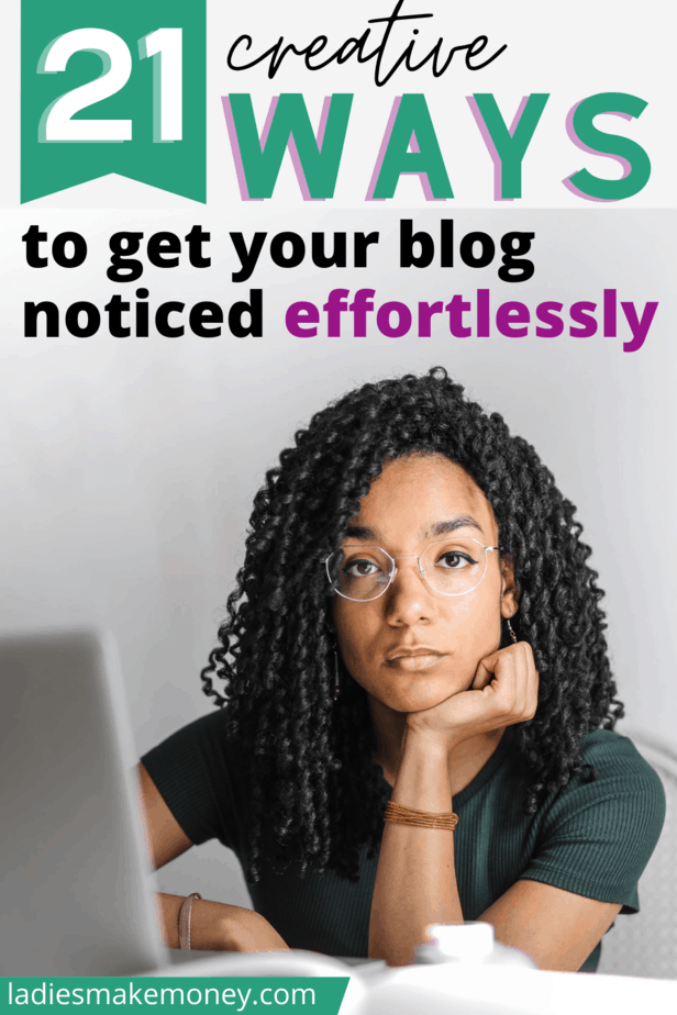 Here are few amazing ways how to get your blog noticed. How to get your blog noticed when you’re brand new. Starting a blog is hard, you write a lot of great content, but no one is visiting. Learning how to get your blog seen is challenging. Here are 21 things you can do to learn how to get your blog out there to help you learn how to turn your blog into a business #getyourblognoticed #getreaders #blogtraffic