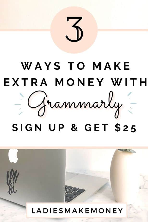 How to make money with the Grammarly Affiliate Program! Ready to join the Grammarly affiliate program to make extra money this year? Read this post to find how you can join the Grammarly Referral program and get $25 activation bonus instantly. Exclusive tips to earn $20/referral. #affiliateprogram #grammarly #ladiesmakemoney