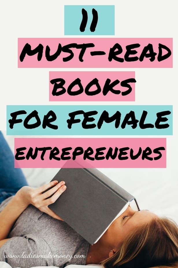 You know what they say- successful people never stop reading! Check out this list of AMAZING books that EVERY entrepreneur or small biz owner should read! Amazing Books Girlbosses should read! These girlboss books are amazing and should be . Ladies Make Money Online listed some of the Books for career woman #books #girlboss