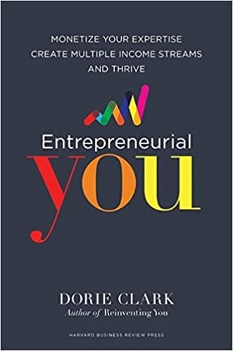 Then grab the Entrepreneurial You by Dorie Clark today!