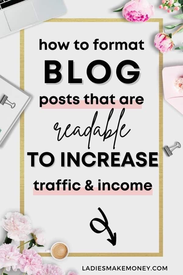 How To Format Your Blog Posts To Keep Your Readers Engaged! How blog posts are formatted matters. Improve formatting and you'll increase engagement. Click here to get our best tips. Want to learn how to write a blog post that's engaging and keeps your readers on your blog longer? Creating great content means taking the time to create a blog writing format and ideas that are easy to follow and informative. I share 5 tips that help you create the best blog posts for your blog. #bloggingforbeginners #bloggingtips #blogtips #writingblogposts #writingtips #blogposts #blogs #newbloggers | create a perfect blog post | craft the perfect blog post | writing blog posts