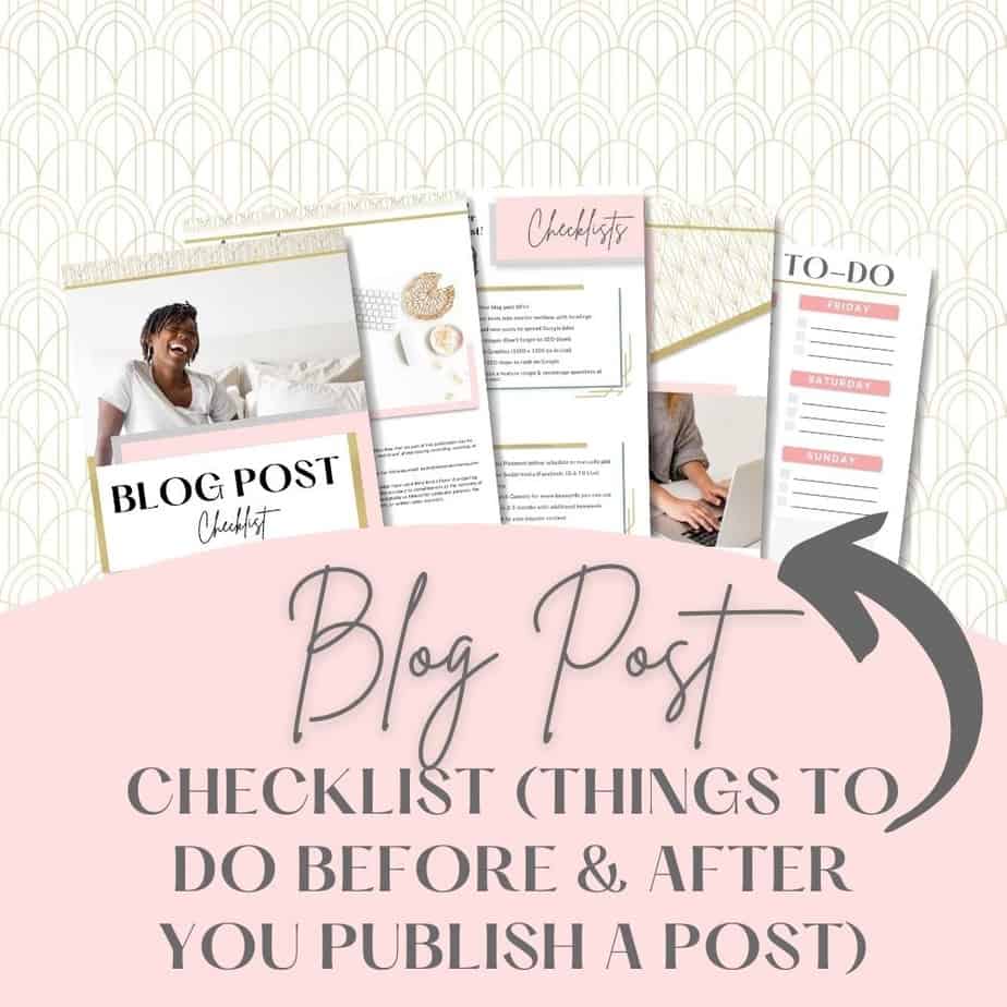 Grab this blog post checklist to help organize your post.