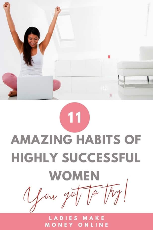 11 Habits of Successful Women - Here are our best tips to follow daily habits of highly successful women! Create a Success Mindset! Whatever it is that you define as success for yourself, there are ways to achieve that success quicker. Today I am sharing 11 daily habits of successful women. #successmindset #habits if you want to start a successful women lifestyle, these are the 11 habits you must have for success, in the daily habits of successful people