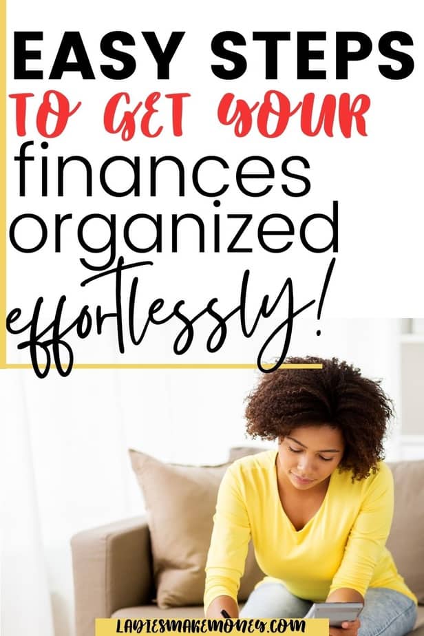 Easy Steps You Can Take To Organize Your Finances This Year! Are you looking to save money and get out of debt? If so you need to begin by organizing your finances. Financial organization is key to taking control of your money. If you are ready to organize your life. Start with your finances and the rest will come. #financialorganization #financialorganizationprintables #savingmoney #organizeyourlife