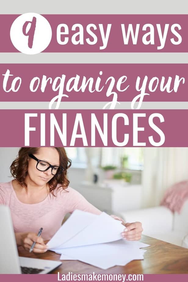 Best way to organize your finances! how to organize your finances in just 9 easy steps! hey, are you struggling to get your finances together because you just don't know where to start? well, look no further!