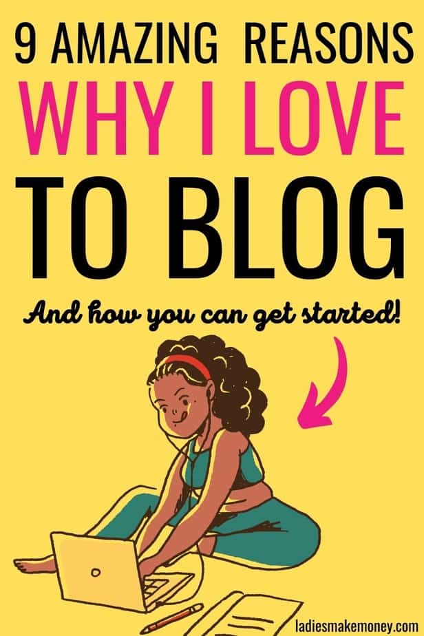 How To Make Money Online From Home Blogging and why I love to blog. Have you been asking yourself should I start a blog? Read about why you start a blog in this blog post. When I first started my blog, I didn't realize there were so many reasons to start a blog. Learn how to start a blog in 2021 and the many benefits of blogging!