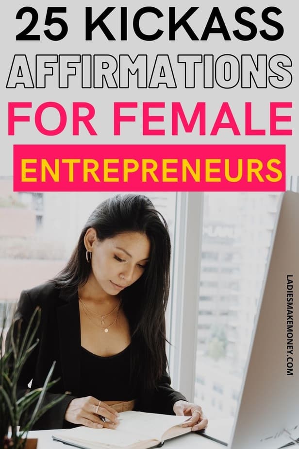 Powerful affirmations for female entrepreneurs. Become a successful female entrepreneur with these 25 powerful affirmations for confidence and success. Looking to improve your confidence? Affirmations are the practice of positive thinking and self-empowerment. Start the day with one of these 25 affirmations for confidence in your morning routine. These affirmations for women will make you feel more capable, more confident, and more in control, with the ability to run a successful business as a female entrepreneur. #affirmations