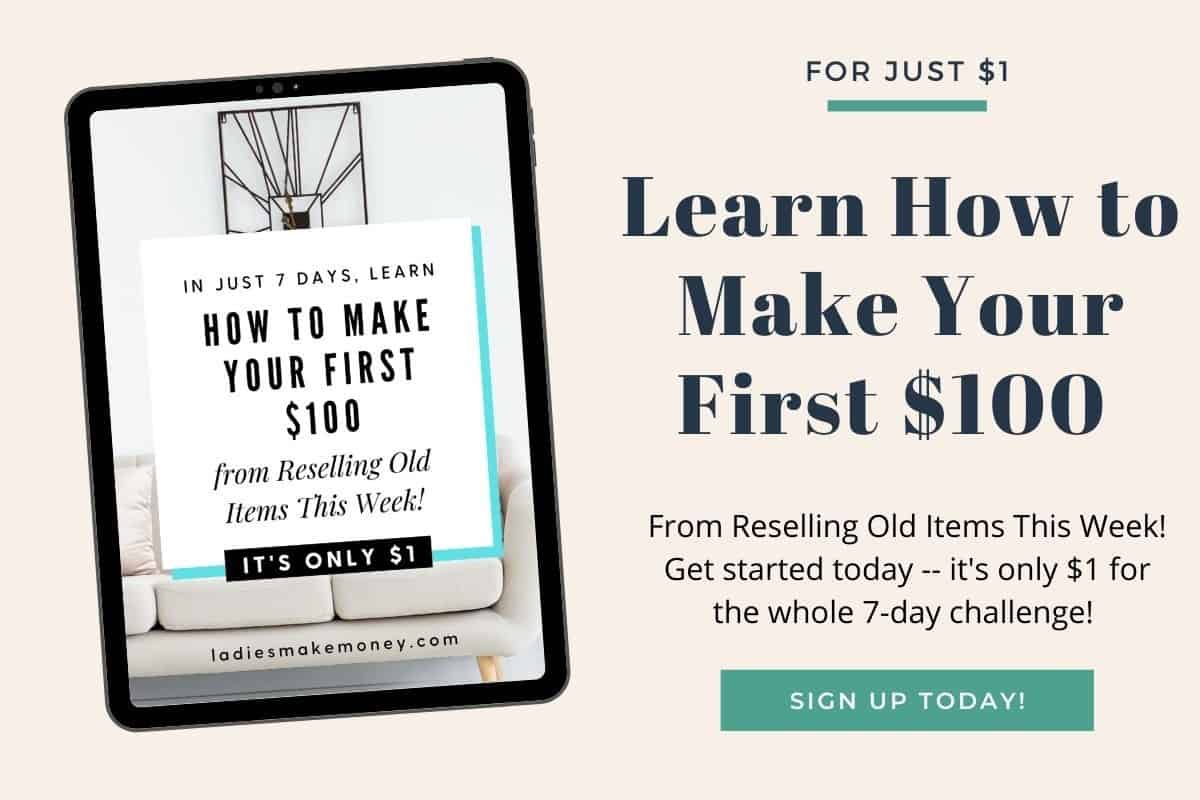 Learn How to Make Your First $100 from Reselling Old Items This Week! And do it in less than 15 minutes a day with our $1 Flip Club Challenge!