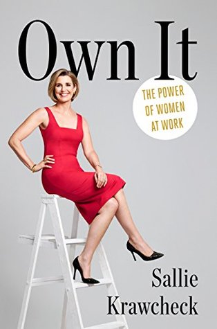 Own It: The Power of Women at Work! An amazing book for female entrepreneurs